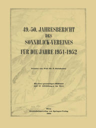 Title: 49.-50. Jahresbericht des Sonnblick-Vereines fï¿½r die Jahre 1951-1952, Author: Springer Vienna