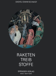 Title: Raketentreibstoffe / Edition 1, Author: Armin Dadieu