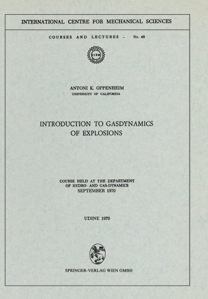 Introduction to Gasdynamics of Explosions: Course held at the Department of Hydro- and Gas-Dynamics, September 1970