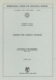 Title: Coding for Markov Sources: Course Held at the Department for Automation and Information June 1971, Author: Giuseppe Longo