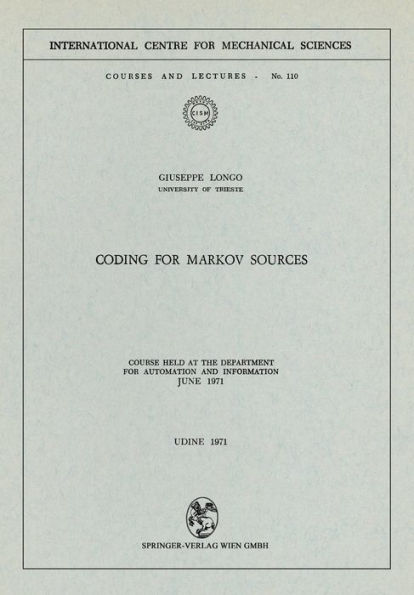 Coding for Markov Sources: Course Held at the Department for Automation and Information June 1971
