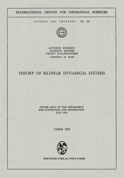 Theory of Bilinear Dynamical Systems: Course Held at the Department for Automation and Information July 1972