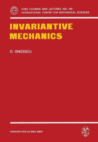 Title: Invariantive Mechanics, Author: O. Onicescu