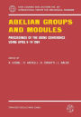 Abelian Groups and Modules: Proceedings of the Udine Conference, Udine, April 9-14, 1984. Dedicated to Laszlo Fuchs on his 60th Birthday