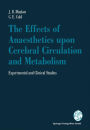 The Effects of Anaesthetics Upon Cerebral Circulation and Metabolism: Experimental and Clinical Studies