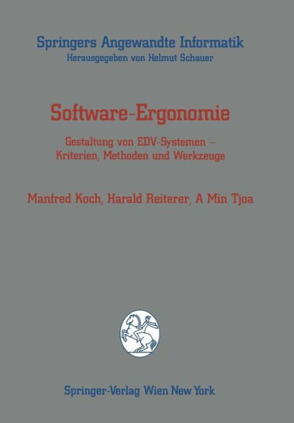 Software-Ergonomie: Gestaltung von EDV-Systemen - Kriterien, Methoden und Werkzeuge