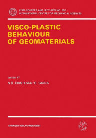 Title: Visco-Plastic Behaviour of Geomaterials, Author: N.D. Cristescu