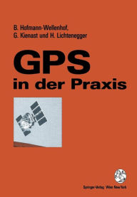 Title: GPS in der Praxis, Author: Bernhard Hofmann-Wellenhof