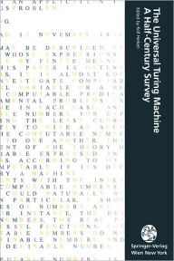 The Universal Turing Machine A Half-Century Survey / Edition 2