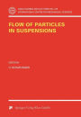 Flow of Particles in Suspensions / Edition 1