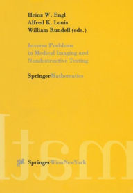 Title: Inverse Problems in Medical Imaging and Nondestructive Testing: Proceedings of the Conference in Oberwolfach, Federal Republic of Germany, February 4-10, 1996, Author: Heinz W. Engl