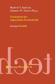 Title: Taschenbuch der Angewandten Psychoakustik / Edition 1, Author: Manfred T. Kalivoda