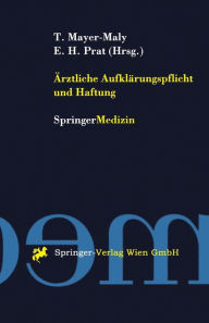 Title: ï¿½rztliche Aufklï¿½rungspflicht und Haftung / Edition 1, Author: Theo Mayer-Maly
