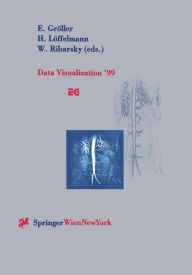 Title: Data Visualization '99: Proceedings of the Joint EUROGRAPHICS and IEEE TCVG Symposium on Visualization in Vienna, Austria, May 26-28, 1999, Author: Eduard Grïller