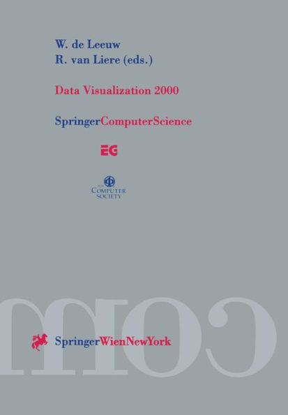 Data Visualization 2000: Proceedings of the Joint EUROGRAPHICS and IEEE TCVG Symposium on Visualization in Amsterdam, The Netherlands, May 29-30, 2000