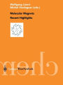 Molecular Magnets Recent Highlights / Edition 1