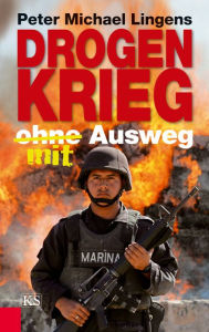 Title: Drogenkrieg ohne/mit Ausweg, Author: Peter Michael Lingens