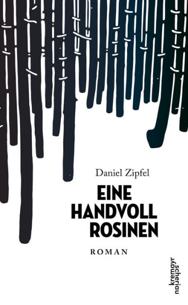 Eine Handvoll Rosinen: Roman