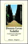 Title: Nobiltà: Commissario Brunettis siebter Fall (A Noble Radiance), Author: Donna Leon