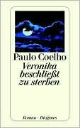 Title: Veronika beschliest zu sterben (Veronika Decides to Die), Author: Paulo Coelho