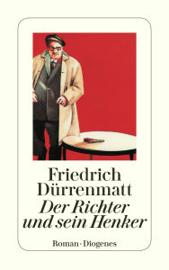 Title: Der Richter und sein Henker, Author: Friedrich Dürrenmatt