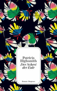Title: Der Schrei der Eule, Author: Patricia Highsmith