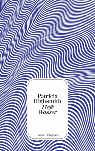 Title: Tiefe Wasser, Author: Patricia Highsmith