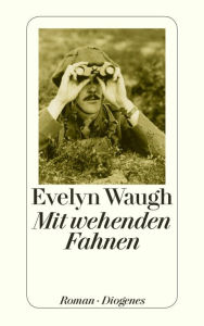 Title: Mit wehenden Fahnen, Author: Evelyn Waugh