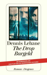 Title: The Drop - Bargeld, Author: Dennis Lehane