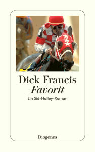 Title: Favorit: Ein Sid-Halley-Roman, Author: Dick Francis