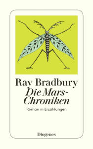 Title: Die Mars-Chroniken, Author: Ray Bradbury