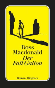 Title: Der Fall Galton, Author: Ross Macdonald