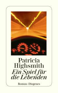 Title: Ein Spiel für die Lebenden, Author: Patricia Highsmith