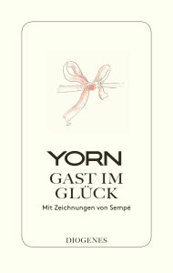 Title: Gast im Glück: Mit Zeichnungen von Sempé, Author: YORN