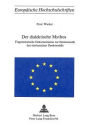 Der dialektische Mythos: Fragmentarische Dokumentation zur Hermeneutik des trinitarischen Denkmodells