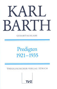 Title: Karl Barth Gesamtausgabe: Band 31: Predigten 1921-1935, Author: Hinrich Stoevesandt