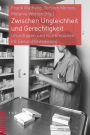 Zwischen Ungleichheit und Gerechtigkeit: Grundlagen und Konkretionen im Gesundheitswesen