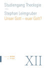 Unser Gott - euer Gott?: Christentum und Weltreligionen