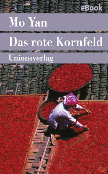 Das rote Kornfeld: Roman
