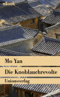 Die Knoblauchrevolte: Roman