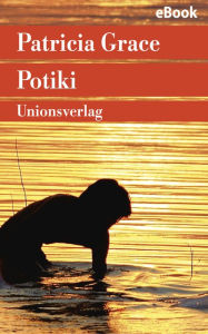 Title: Potiki: Roman, Author: Patricia Grace