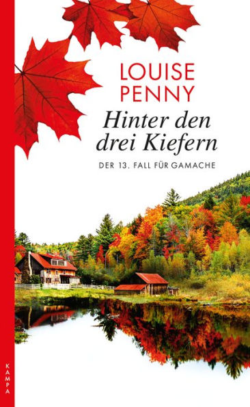 Hinter den drei Kiefern: Der 13. Fall für Gamache