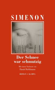 Title: Der Schnee war schmutzig, Author: Georges Simenon
