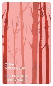 Title: Gesang der Fledermäuse, Author: Olga Tokarczuk