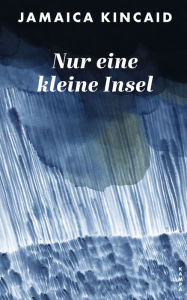 Title: Nur eine kleine Insel, Author: Jamaica Kincaid