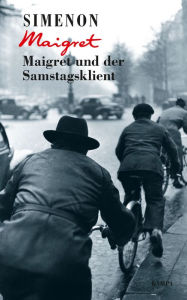 Title: Maigret und der Samstagsklient, Author: Georges Simenon