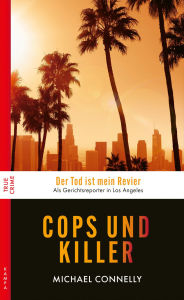 Title: Cops und Killer: Wahre Fälle aus L.A., Author: Michael Connelly
