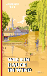 Title: Wie ein Hauch im Wind, Author: Josephine Tey