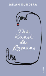 Title: Die Kunst des Romans, Author: Milan Kundera