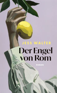 Title: Der Engel von Rom, Author: Jess Walter